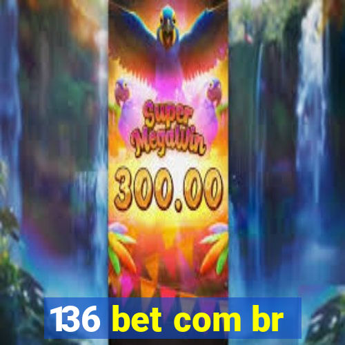 136 bet com br